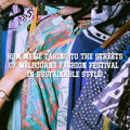 How we’re taking to the streets of Melbourne Fashion Festival in sustainable style!